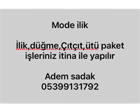İlik düğme ütü paket çıtçıt ve kuş gözü işleri imtina ve temizlikle yapılır